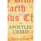 The Apostles' Creed: And Its Early Christian Context - Paperback