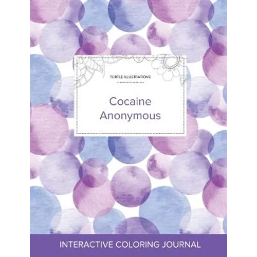 Adult Coloring Journal: Cocaine Anonymous (Turtle Illustrations, Purple Bubbles) - Paperback