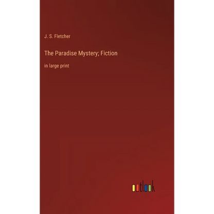 The Paradise Mystery; Fiction: in large print - Hardcover