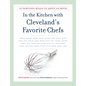 In the Kitchen with Cleveland's Favorite Chefs: 35 Fabulous Meals in about an Hour - Hardcover