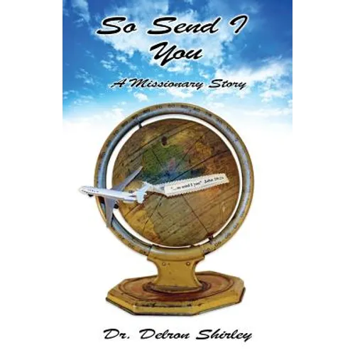 So Send I You: A Missionary Story - Paperback
