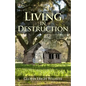Living in Destruction - Paperback