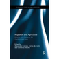Migration and Agriculture: Mobility and change in the Mediterranean area - Paperback