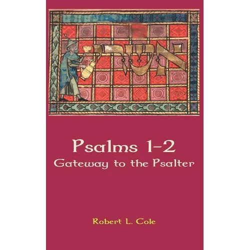 Psalms 1-2: Gateway to the Psalter - Hardcover