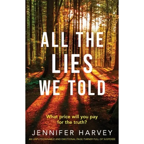 All the Lies We Told: An unputdownable and emotional page-turner full of suspense - Paperback