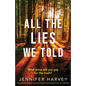 All the Lies We Told: An unputdownable and emotional page-turner full of suspense - Paperback