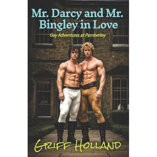 Mr. Darcy and Mr. Bingley in Love - Paperback