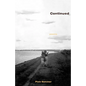 Continued: Stories from a Road Less Traveled - Paperback