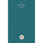 My Be the Best Journal - Hardcover