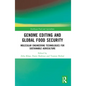 Genome Editing and Global Food Security: Molecular Engineering Technologies for Sustainable Agriculture - Paperback
