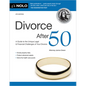 Divorce After 50: A Guide to the Unique Legal and Financial Challenges of Your Divorce - Paperback