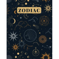 Zodiac: An Adult Coloring Book of Zodiac Designs and Astrology for Stress Relief and Relaxation - Paperback