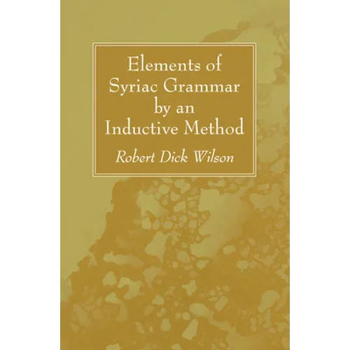 Elements of Syriac Grammar by an Inductive Method - Paperback