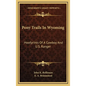 Pony Trails In Wyoming: Hoofprints Of A Cowboy And U.S. Ranger - Hardcover