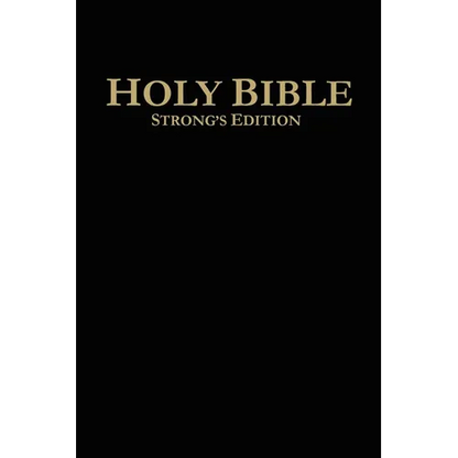 Holy Bible Strong's Edition - Hardcover