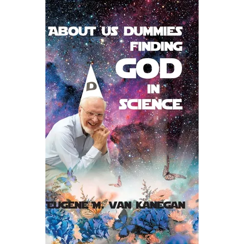 About Us Dummies Finding God in Science - Hardcover