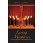 Living Mysteries: A Practical Handbook for the Independent Priest - Hardcover