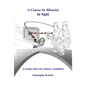 A Course In Miracles In Sight: A Guide For The Visual Learner - Paperback