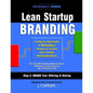 Lean Startup Branding: A Step-by-Step Marketing Guide to Creating a Memorable Brand - Paperback