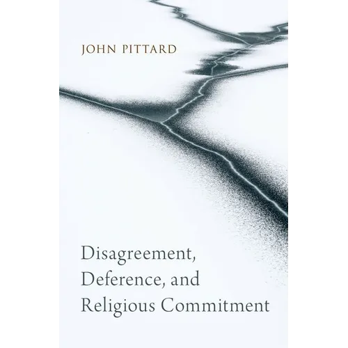Disagreement, Deference, and Religious Commitment - Paperback