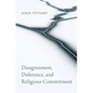 Disagreement, Deference, and Religious Commitment - Paperback