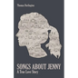 Songs About Jenny: A True Love Story - Paperback