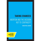 Taking Chances: Abortion and the Decision Not to Contracept - Paperback
