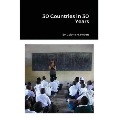 30 Countries in 30 Years - Paperback