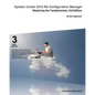 System Center 2012 R2 Configuration Manager: Mastering the Fundamentals - Paperback