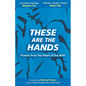 These Are The Hands: Poems from the Heart of the NHS - Paperback