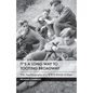 It's a Long Way to Tooting Broadway: The Autobiography of a WW2 British Soldier - Paperback