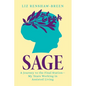 Sage: A Journey to the Final Station-My Years Working in Assisted Living - Paperback