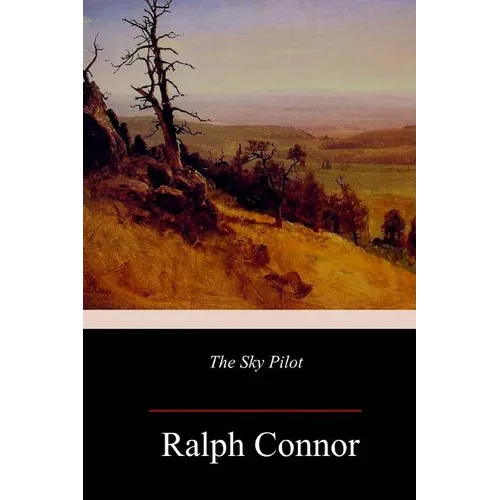 The Sky Pilot - Paperback