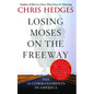Losing Moses on the Freeway: The 10 Commandments in America - Paperback