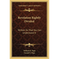 Revelation Rightly Divided: Written So That You Can Understand It - Paperback