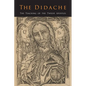 The Didache: The Teaching of the Twelve Apostles - Paperback