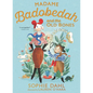 Madame Badobedah and the Old Bones - Hardcover