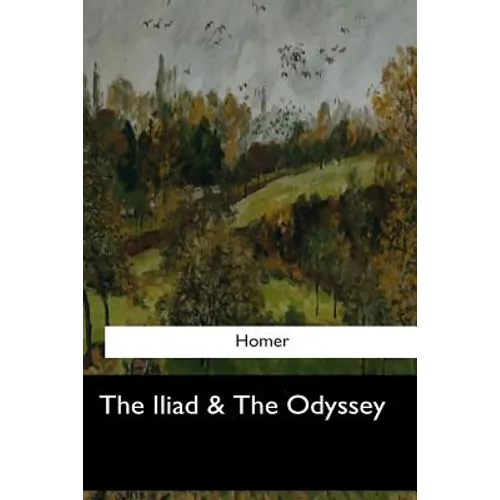 The Iliad & The Odyssey - Paperback