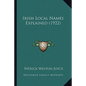 Irish Local Names Explained (1922) - Paperback