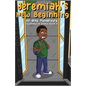 Jeremiah's New Beginning - Paperback