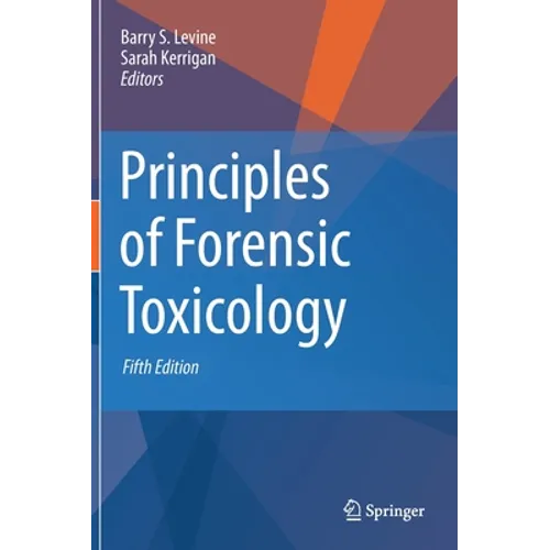 Principles of Forensic Toxicology - Hardcover