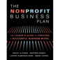 The Nonprofit Business Plan: A Leader's Guide to Creating a Successful Business Model - Hardcover