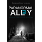 Paranormal Alley: A Collection of Short-Stories of the Paranormal and Horror - Paperback