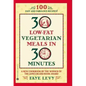 30 Low-Fat Vegetarian Meals in 30 Minutes - Paperback