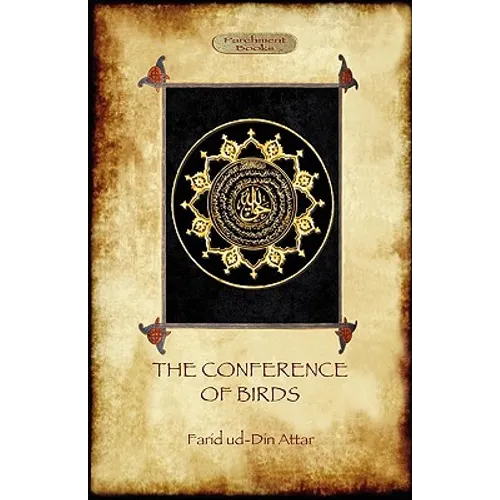 The Conference of Birds: the Sufi's journey to God - Paperback