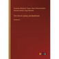 The Life of Ludwig van Beethoven: Volume III - Paperback