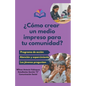 ¿Cómo crear un medio impreso para tu comunidad? - Paperback