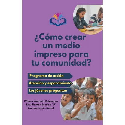 ¿Cómo crear un medio impreso para tu comunidad? - Paperback