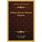 William Stewart Halsted, Surgeon - Paperback