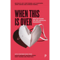 When This Is Over: Reflections on an Unequal Pandemic - Paperback